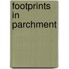 Footprints in Parchment by Sandra Sweeny Silver