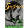 Gauguin's Paradise Lost by Wayne Andersen
