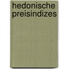 Hedonische Preisindizes door Matthias Heilmann