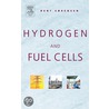 Hydrogen and Fuel Cells by Bent Srensen
