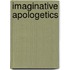 Imaginative Apologetics
