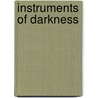 Instruments of Darkness door Robert Wilson