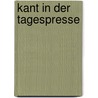Kant in Der Tagespresse door Timo Luks