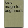 Krav Maga for Beginners by John Whitman