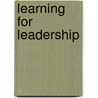 Learning for Leadership door A. K Rice