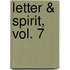 Letter & Spirit, Vol. 7