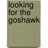 Looking for the Goshawk door Conor Mark Jameson