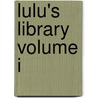 Lulu's Library Volume I door Louisa May Alcott