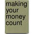 Making Your Money Count