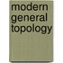 Modern General Topology