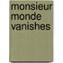 Monsieur Monde Vanishes
