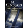 More Than Meets the Eye door J M. Gregson