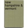 New Hampshire & Vermont door Barbara Sinotte