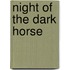 Night of the Dark Horse