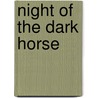 Night of the Dark Horse door Janni Nell