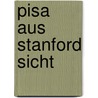 Pisa Aus Stanford Sicht door Annett Rischbieter