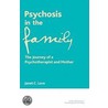 Psychosis in the Family by Janet C. Love
