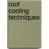 Roof Cooling Techniques door Jose Luis Molina