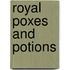 Royal Poxes and Potions