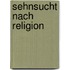 Sehnsucht Nach Religion