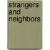 Strangers and Neighbors