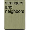 Strangers and Neighbors by Poggi Johnson Maria