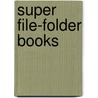 Super File-Folder Books door Rozanne Lanczak Williams