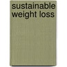 Sustainable Weight Loss door D. Lee Waller Jd Nd