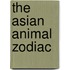 The Asian Animal Zodiac