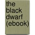 The Black Dwarf (Ebook)