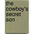 The Cowboy's Secret Son