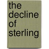 The Decline of Sterling door Catherine R. Schenk
