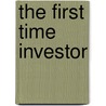 The First Time Investor door Larry Chambers
