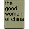 The Good Women Of China door Xinran