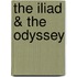 The Iliad & the Odyssey