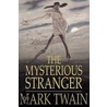 The Mysterious Stranger door Samuel Clemens
