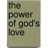 The Power of God's Love by Charles Stanley