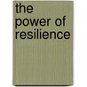 The Power of Resilience door Sam Goldstein