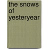 The Snows of Yesteryear door Gregor von Rezzori
