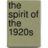 The Spirit of the 1920S