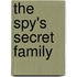 The Spy's Secret Family