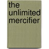 The Unlimited Mercifier by Stephen Hirtenstein