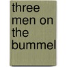 Three Men on the Bummel door Jerome Klapka Jerome