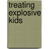 Treating Explosive Kids