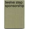 Twelve Step Sponsorship door Hamilton B.