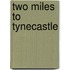 Two Miles to Tynecastle