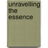 Unravelling the Essence
