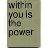 Within You Is the Power door Thomas Henry Hamblin