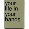 Your Life In Your Hands door Jane A. Plant
