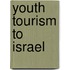Youth Tourism to Israel
